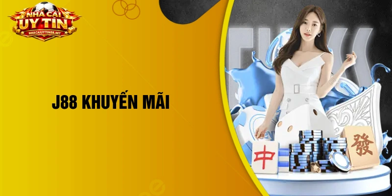 j88 khuyến mãi