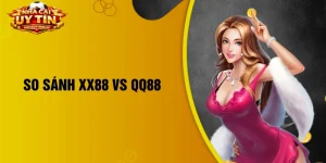 so sánh XX88 vs QQ88